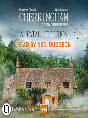 cover image of A Fatal Illusion--Cherringham--A Cosy Crime Series, Episode 48 (Unabridged)